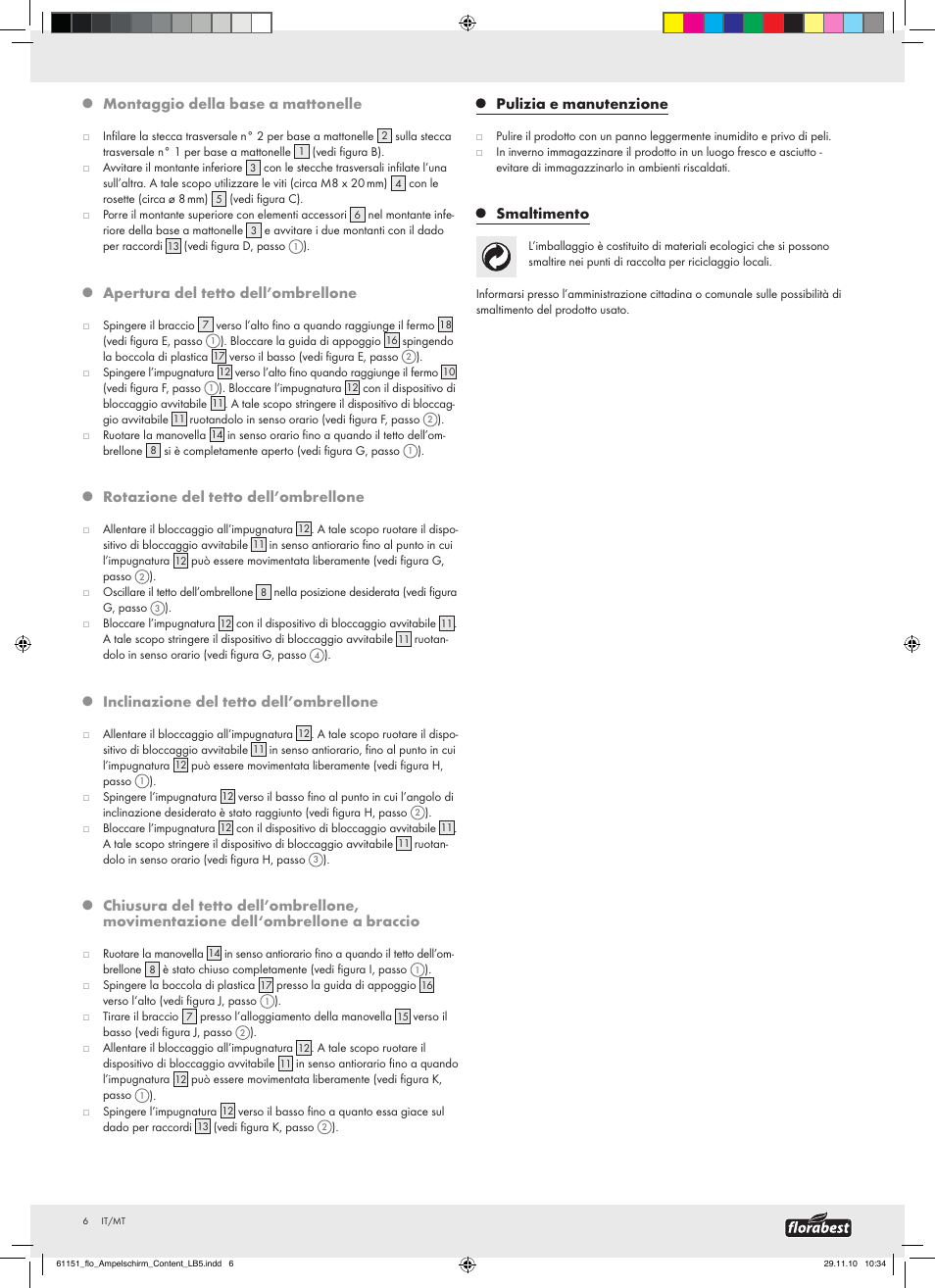 Montaggio della base a mattonelle, Apertura del tetto dell’ombrellone, Rotazione del tetto dell’ombrellone | Inclinazione del tetto dell’ombrellone, Pulizia e manutenzione, Smaltimento | Florabest Cantilever Parasol User Manual | Page 4 / 13