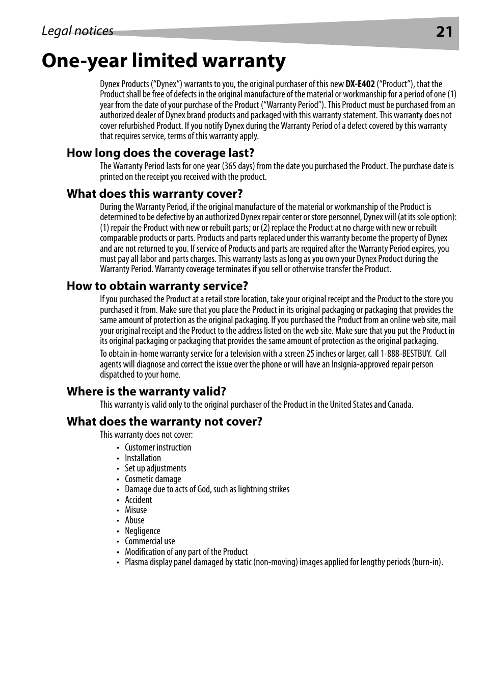 How long does the coverage last, What does this warranty cover, How to obtain warranty service | Where is the warranty valid, What does the warranty not cover, One-year limited warranty | Dynex DX-E402 User Manual | Page 21 / 71