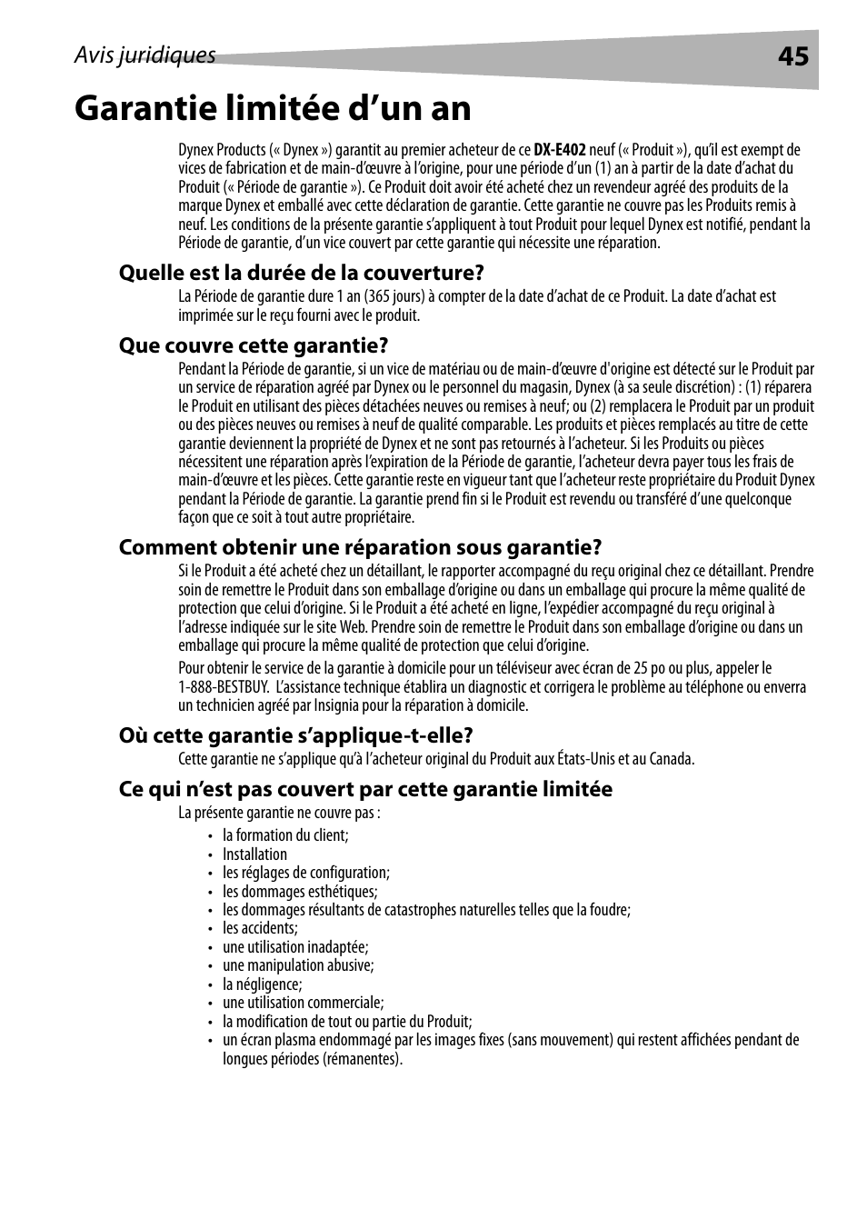 Quelle est la durée de la couverture, Que couvre cette garantie, Comment obtenir une réparation sous garantie | Où cette garantie s’applique-t-elle, Garantie limitée d’un an | Dynex DX-E402 User Manual | Page 45 / 71