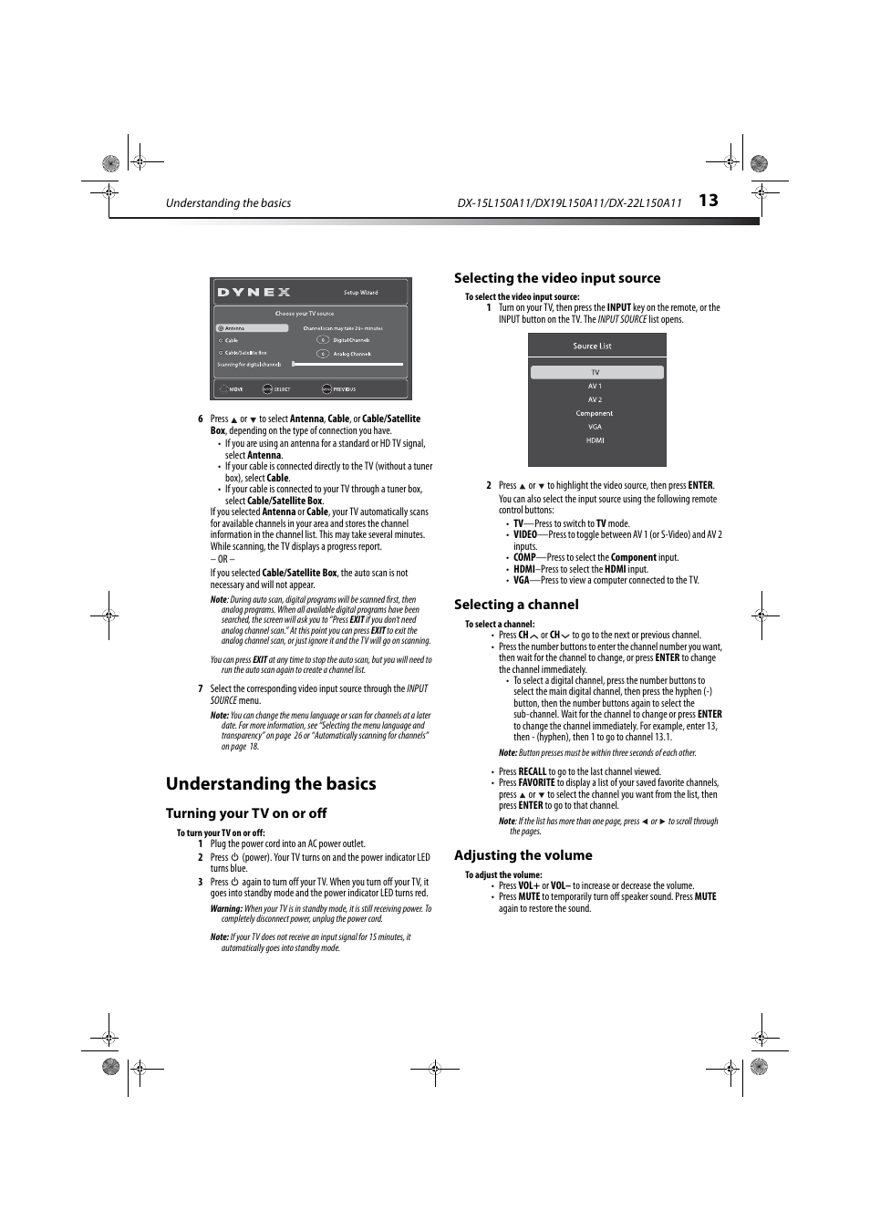 Understanding the basics, Turning your tv on or off, Selecting the video input source | Selecting a channel, Adjusting the volume, Selecting a channel” on, Ge 13, E 13 | Dynex DX-22L150A11 User Manual | Page 16 / 36