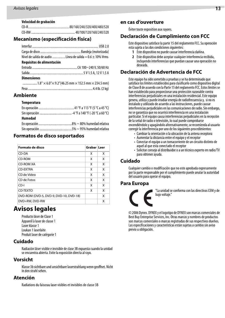 Avisos legales, Mecanismo (especificación física), Ambiente | Formatos de disco soportados, Cuidado, Vorsicht, Atención, En cas d‘ouverture, Declaración de cumplimiento con fcc, Declaración de advertencia de fcc | Dynex DX-ECOD1 User Manual | Page 13 / 16