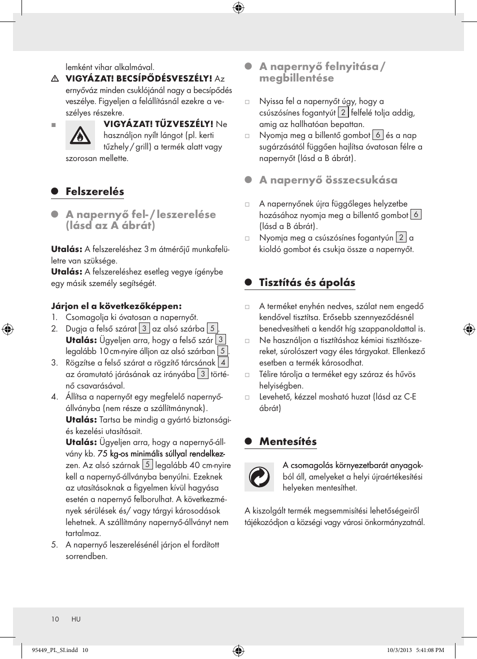 Felszerelés, A napernyő fel� / leszerelése (lásd az a ábrát), A napernyő felnyitása / megbillentése | A napernyő összecsukása, Tisztítás és ápolás, Mentesítés | Florabest Z31806A/ Z31806B/ Z31806C User Manual | Page 10 / 27