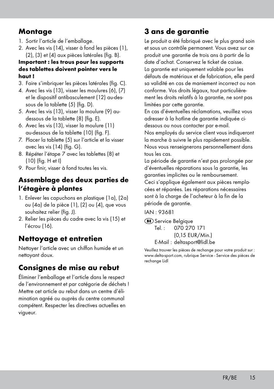 3 ans de garantie, Montage, Nettoyage et entretien | Consignes de mise au rebut, Assemblage des deux parties de l‘étagère à plantes | Florabest BT-1816 User Manual | Page 13 / 18