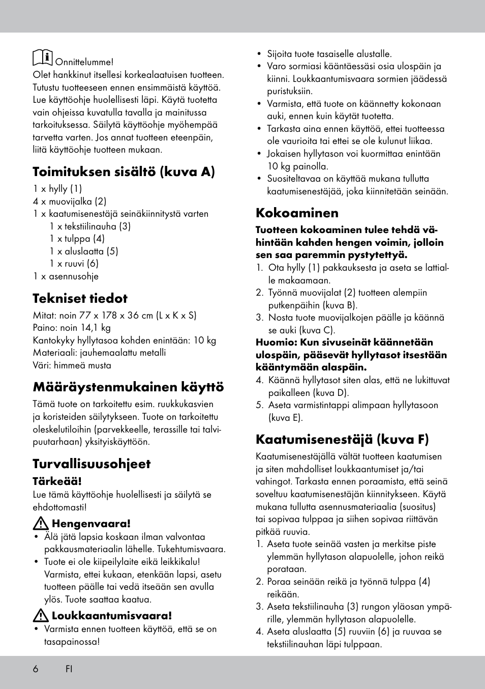 Toimituksen sisältö (kuva a), Tekniset tiedot, Määräystenmukainen käyttö | Turvallisuusohjeet, Kokoaminen, Kaatumisenestäjä (kuva f) | Florabest GR-1809 User Manual | Page 6 / 20