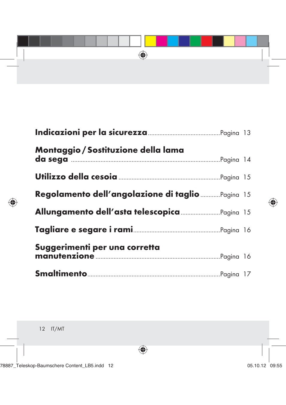 Indicazioni per la sicurezza, Montaggio / sostituzione della lama da sega, Utilizzo della cesoia | Regolamento dell’angolazione di taglio, Allungamento dell’asta telescopica, Tagliare e segare i rami, Suggerimenti per una corretta manutenzione, Smaltimento | Florabest Z31309 User Manual | Page 12 / 36