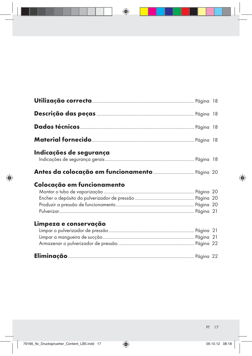 Utilização correcta, Descrição das peças, Dados técnicos | Material fornecido, Indicações de segurança, Antes da colocação em funcionamento, Colocação em funcionamento, Limpeza e conservação, Eliminação | Florabest Z31339 User Manual | Page 17 / 35