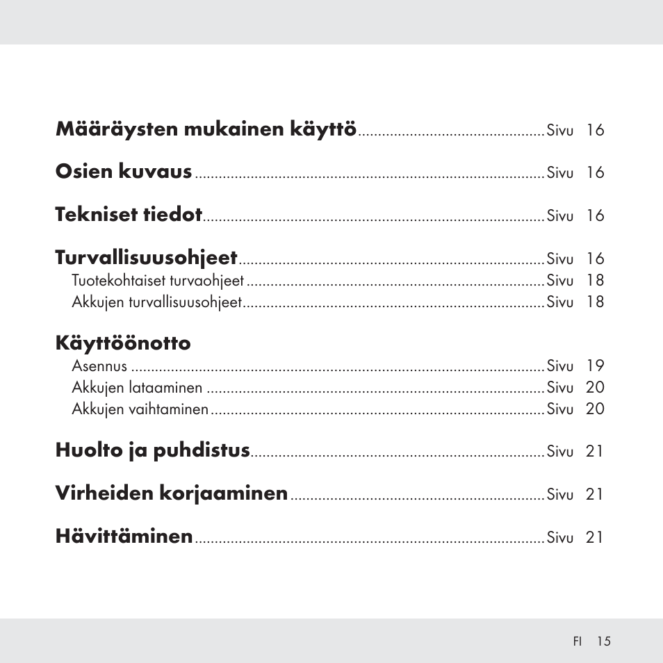 Määräysten mukainen käyttö, Osien kuvaus, Tekniset tiedot | Turvallisuusohjeet, Käyttöönotto, Huolto ja puhdistus, Virheiden korjaaminen, Hävittäminen | Florabest Z31049 User Manual | Page 15 / 64