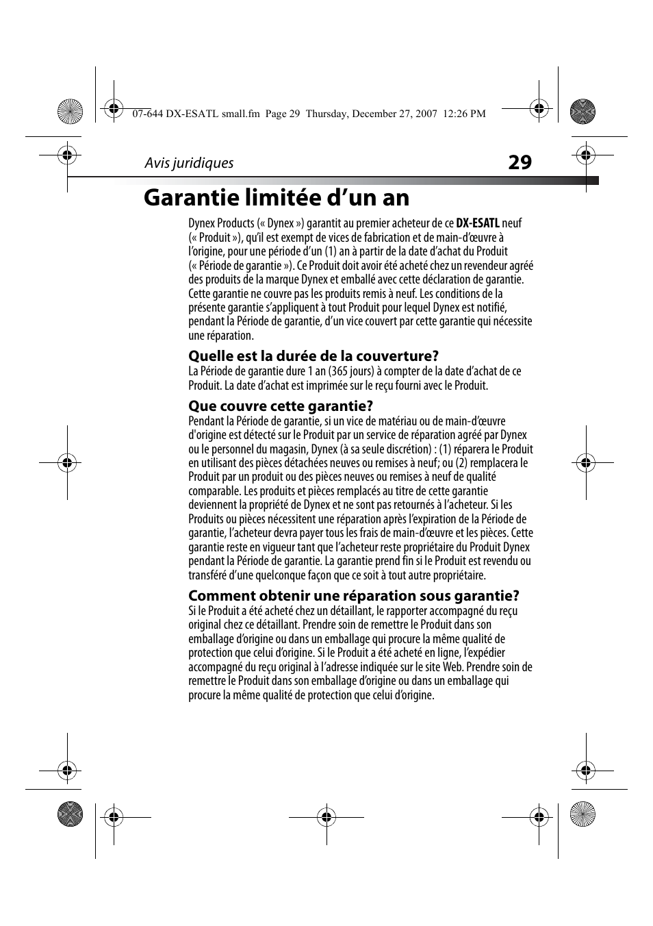 Quelle est la durée de la couverture, Que couvre cette garantie, Comment obtenir une réparation sous garantie | Garantie limitée d’un an | Dynex DX-ESATL User Manual | Page 29 / 48