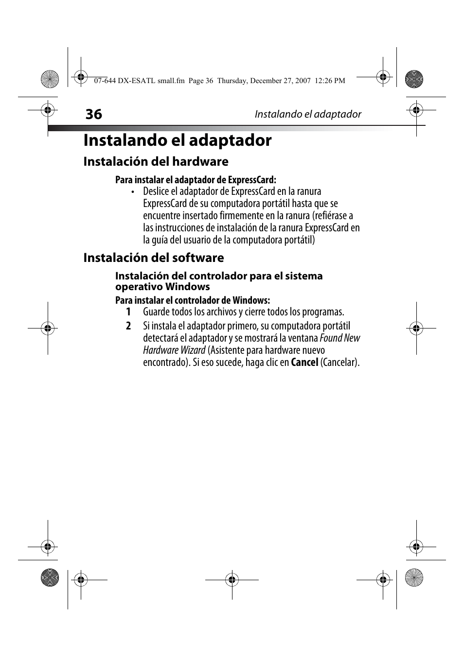 Instalando el adaptador, Instalación del hardware, Para instalar el adaptador de expresscard | Instalación del software, Para instalar el controlador de windows | Dynex DX-ESATL User Manual | Page 36 / 48