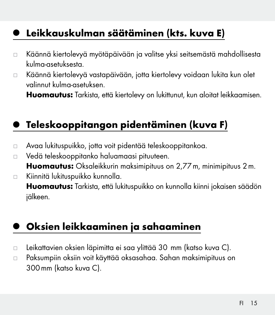 Leikkauskulman säätäminen (kts. kuva e), Teleskooppitangon pidentäminen (kuva f), Oksien leikkaaminen ja sahaaminen | Florabest Z31309 User Manual | Page 15 / 47