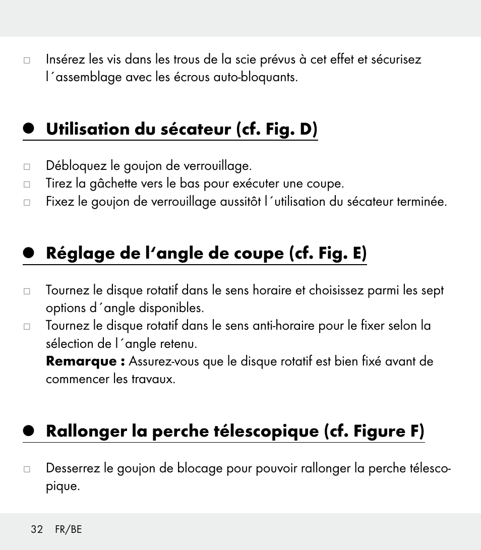 Utilisation du sécateur (cf. fig. d), Réglage de l‘angle de coupe (cf. fig. e), Rallonger la perche télescopique (cf. figure f) | Florabest Z31309 User Manual | Page 32 / 47