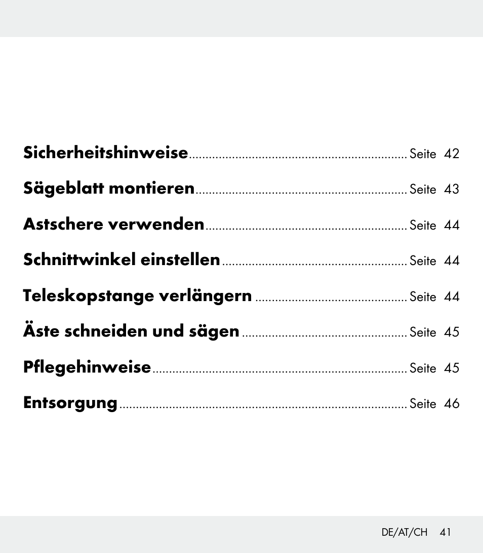 Sicherheitshinweise, Sägeblatt montieren, Astschere verwenden | Schnittwinkel einstellen, Teleskopstange verlängern, Äste schneiden und sägen, Pflegehinweise, Entsorgung | Florabest Z31309 User Manual | Page 41 / 47