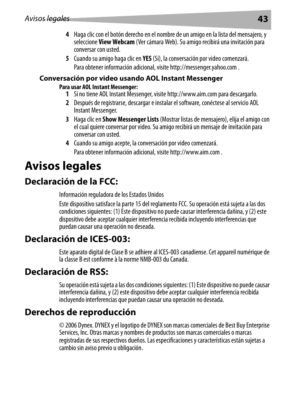 Para usar aol instant messenger, Avisos legales, Declaración de la fcc | Declaración de ices-003, Declaración de rss, Derechos de reproducción | Dynex DX-DTCAM User Manual | Page 43 / 44