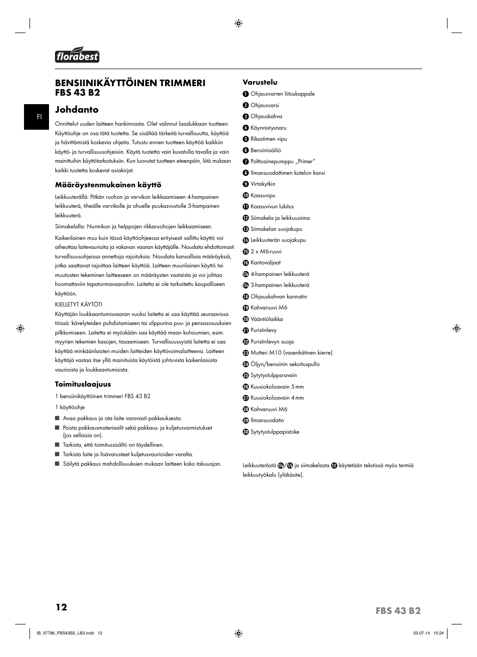 Bensiinikäyttöinen trimmeri fbs 43 b2 johdanto | Florabest FBS 43 B2 User Manual | Page 17 / 76