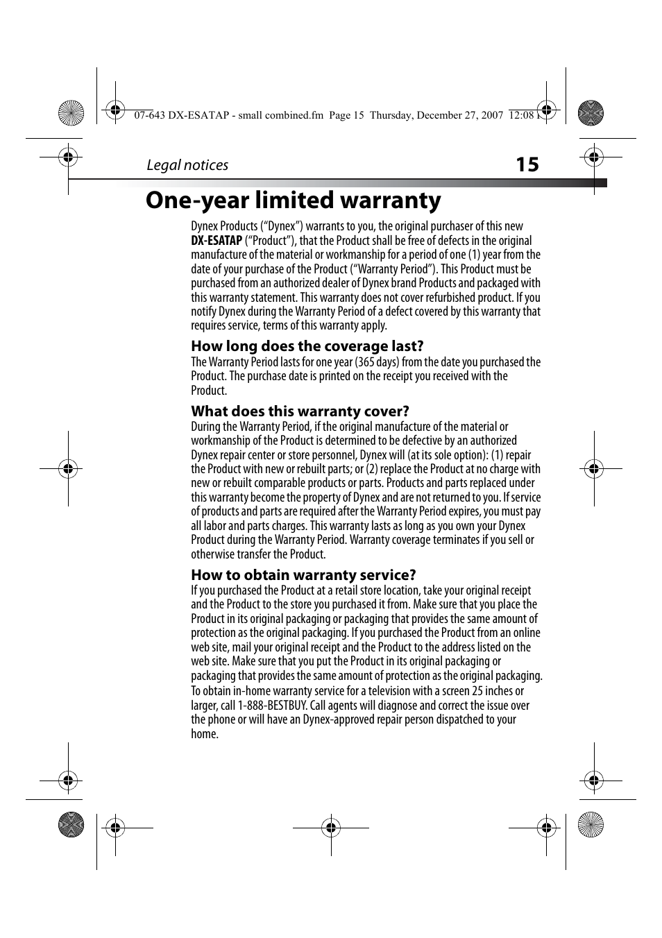 How long does the coverage last, What does this warranty cover, How to obtain warranty service | One-year limited warranty | Dynex DX-ESATAP User Manual | Page 15 / 52