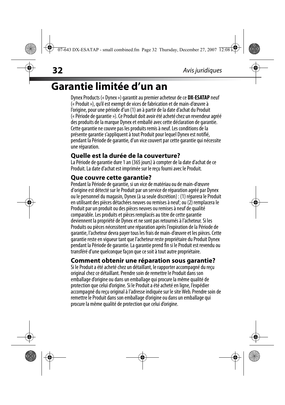 Quelle est la durée de la couverture, Que couvre cette garantie, Comment obtenir une réparation sous garantie | Garantie limitée d’un an | Dynex DX-ESATAP User Manual | Page 32 / 52