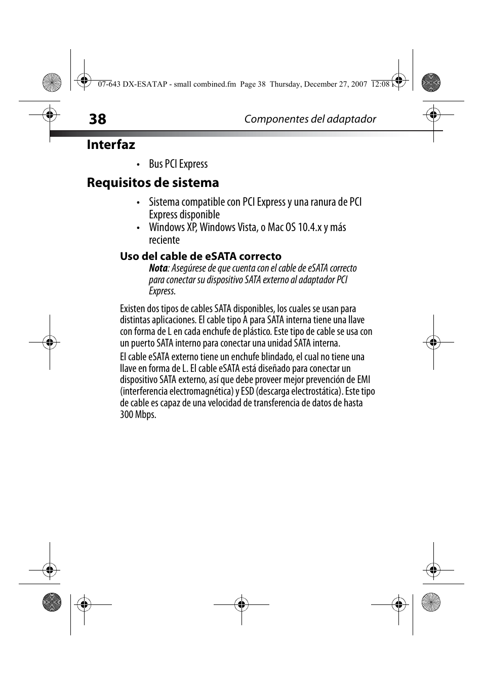 Interfaz, Requisitos de sistema, Uso del cable de esata correcto | Dynex DX-ESATAP User Manual | Page 38 / 52