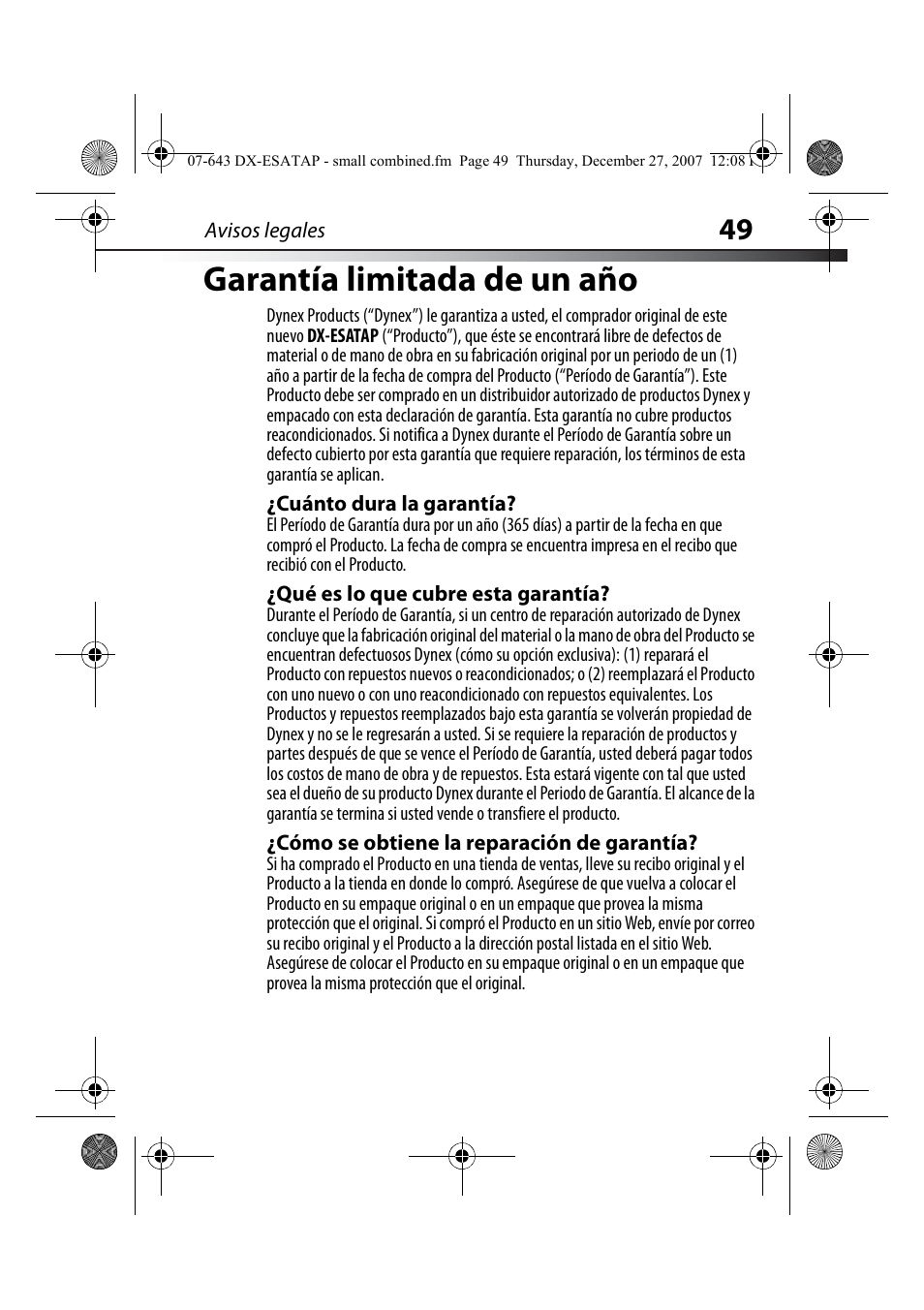 Cuánto dura la garantía, Qué es lo que cubre esta garantía, Cómo se obtiene la reparación de garantía | Garantía limitada de un año | Dynex DX-ESATAP User Manual | Page 49 / 52