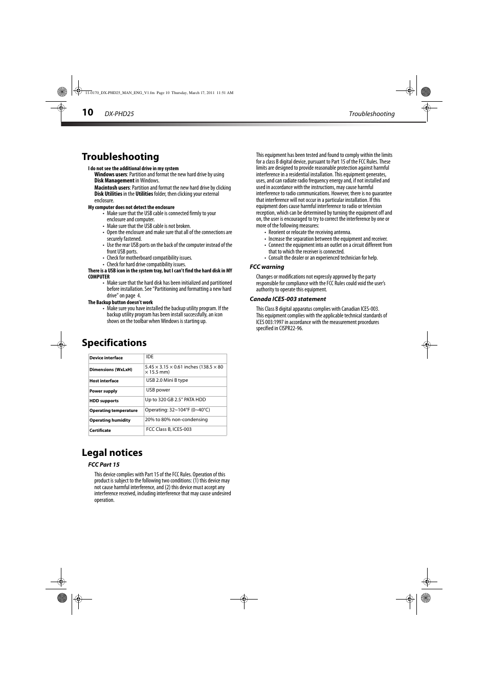 Troubleshooting, I do not see the additional drive in my system, My computer does not detect the enclosure | The backup button doesn’t work, Specifications, Legal notices, Fcc part 15, Fcc warning, Canada ices-003 statement, Specifications legal notices | Dynex DX-PHD25 User Manual | Page 10 / 12
