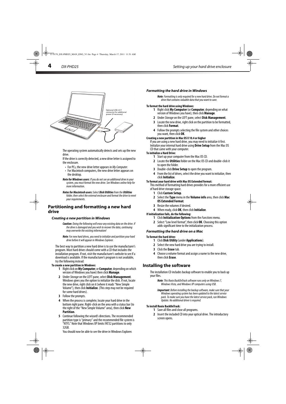 Partitioning and formatting a new hard drive, Creating a new partition in windows, To create a new partition in windows | Formatting the hard drive in windows, To format the hard drive using windows, To initialize a hard drive, If initialization fails, do the following, Formatting the hard drive on a mac, To format the hard drive, Installing the software | Dynex DX-PHD25 User Manual | Page 4 / 12