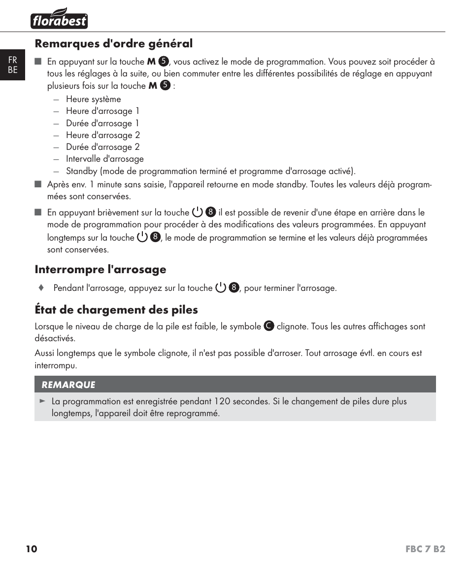 Remarques d'ordre général, Interrompre l'arrosage, État de chargement des piles | Florabest FBC 7 B2 User Manual | Page 17 / 55