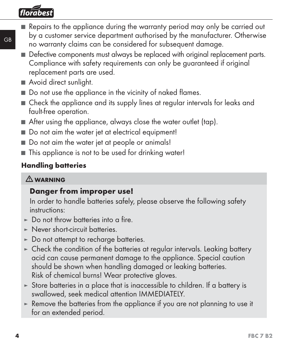 Avoid direct sunlight, Do not aim the water jet at electrical equipment, Do not aim the water jet at people or animals | Do not throw batteries into a ﬁ re, Never short-circuit batteries, Do not attempt to recharge batteries | Florabest FBC 7 B2 User Manual | Page 11 / 103