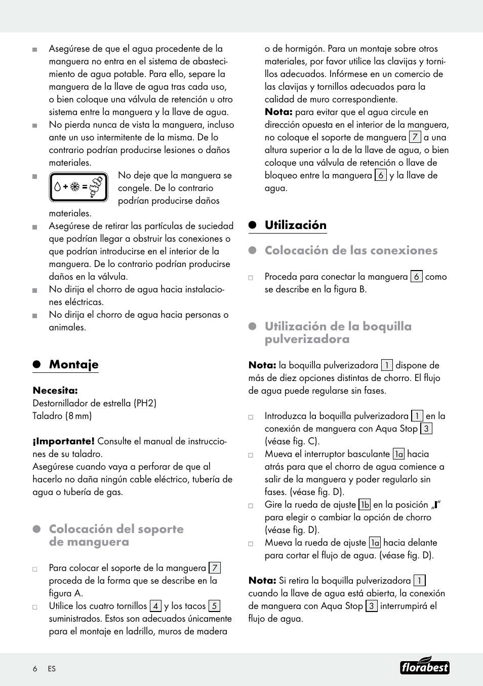 Montaje, Colocación del soporte de manguera, Utilización colocación de las conexiones | Utilización de la boquilla pulverizadora | Florabest Garden Hose Set User Manual | Page 6 / 20