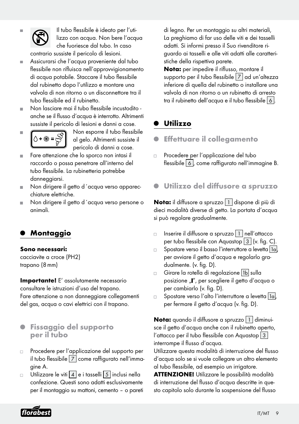 Montaggio, Fissaggio del supporto per il tubo, Utilizzo effettuare il collegamento | Utilizzo del diffusore a spruzzo | Florabest Garden Hose Set User Manual | Page 9 / 20
