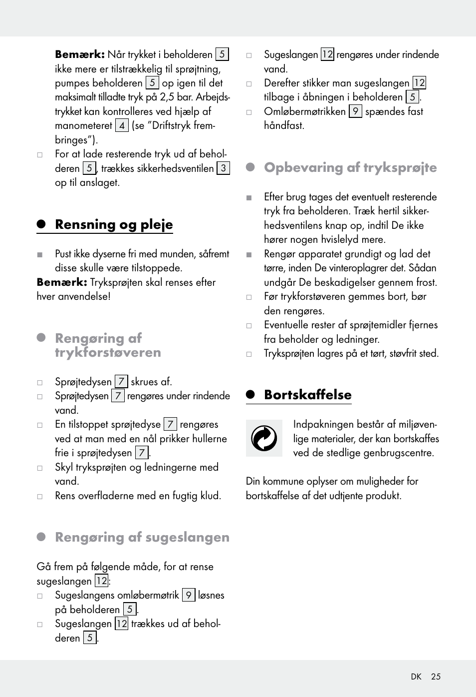 Rensning og pleje, Rengøring af trykforstøveren, Rengøring af sugeslangen | Opbevaring af tryksprøjte, Bortskaffelse | Florabest Z31339 User Manual | Page 25 / 44