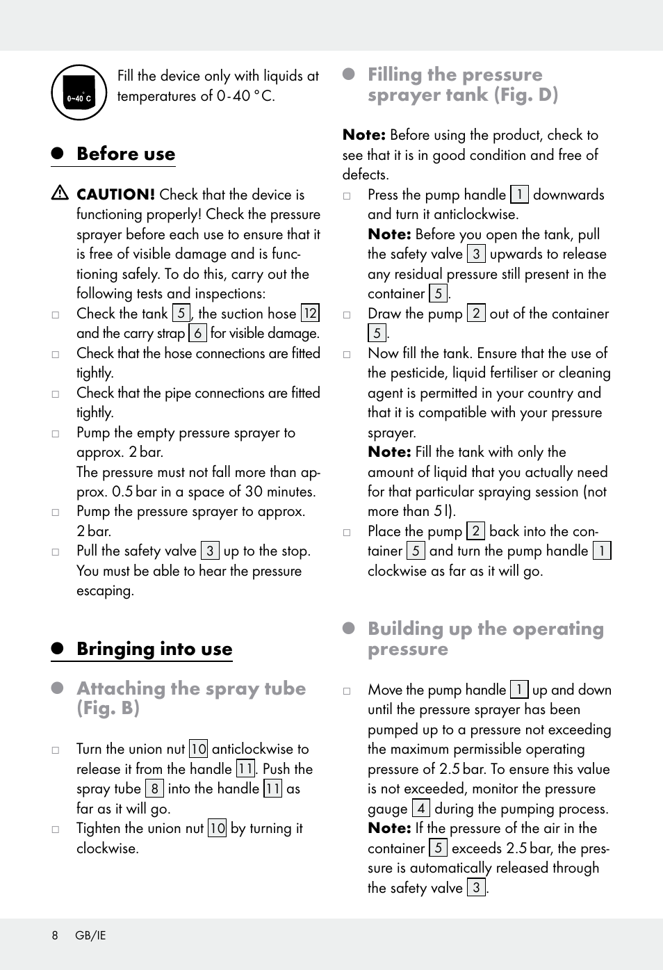 Before use, Bringing into use, Attaching the spray tube (fig. b) | Filling the pressure sprayer tank (fig. d), Building up the operating pressure | Florabest Z31339 User Manual | Page 8 / 44