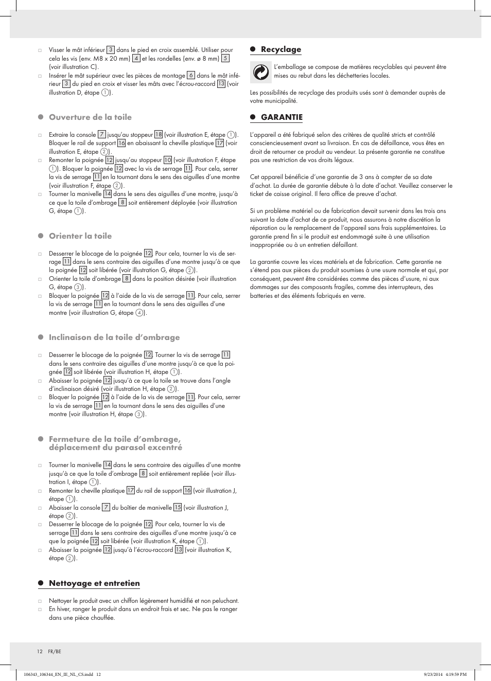 Ouverture de la toile, Orienter la toile, Inclinaison de la toile d’ombrage | Nettoyage et entretien, Recyclage, Garantie | Florabest Z29811 User Manual | Page 12 / 22