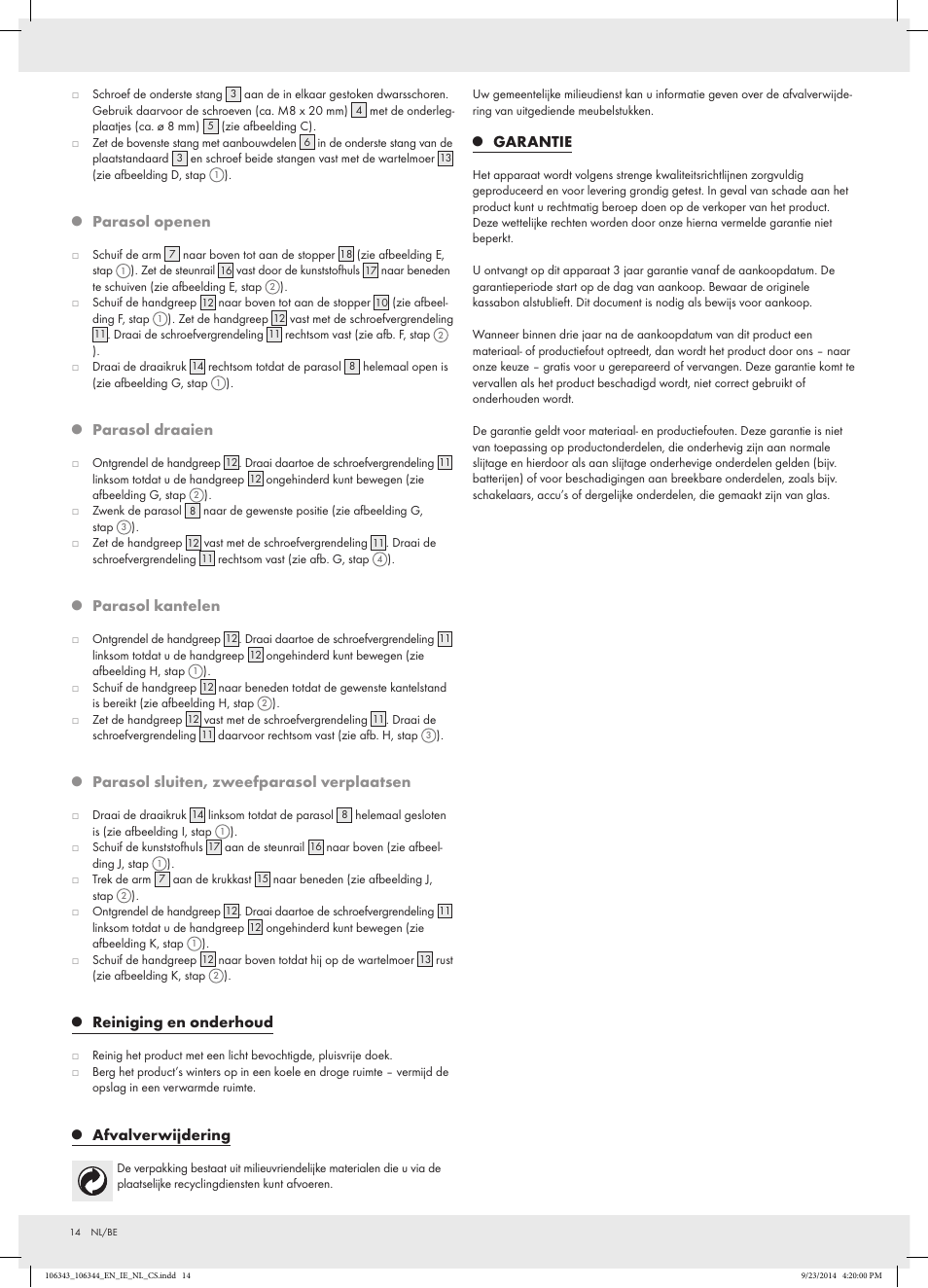 Parasol openen, Parasol draaien, Parasol kantelen | Parasol sluiten, zweefparasol verplaatsen, Reiniging en onderhoud, Afvalverwijdering, Garantie | Florabest Z29811 User Manual | Page 14 / 22