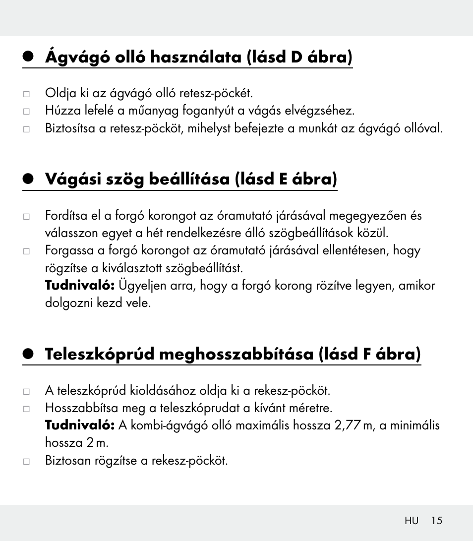 Ágvágó olló használata (lásd d ábra), Vágási szög beállítása (lásd e ábra), Teleszkóprúd meghosszabbítása (lásd f ábra) | Florabest Z31309 User Manual | Page 15 / 44