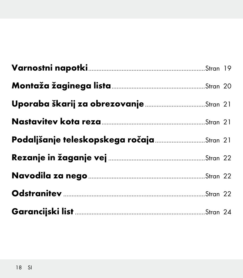 Varnostni napotki, Montaža žaginega lista, Uporaba škarij za obrezovanje | Nastavitev kota reza, Podaljšanje teleskopskega ročaja, Rezanje in žaganje vej, Navodila za nego, Odstranitev, Garancijski list | Florabest Z31309 User Manual | Page 18 / 44