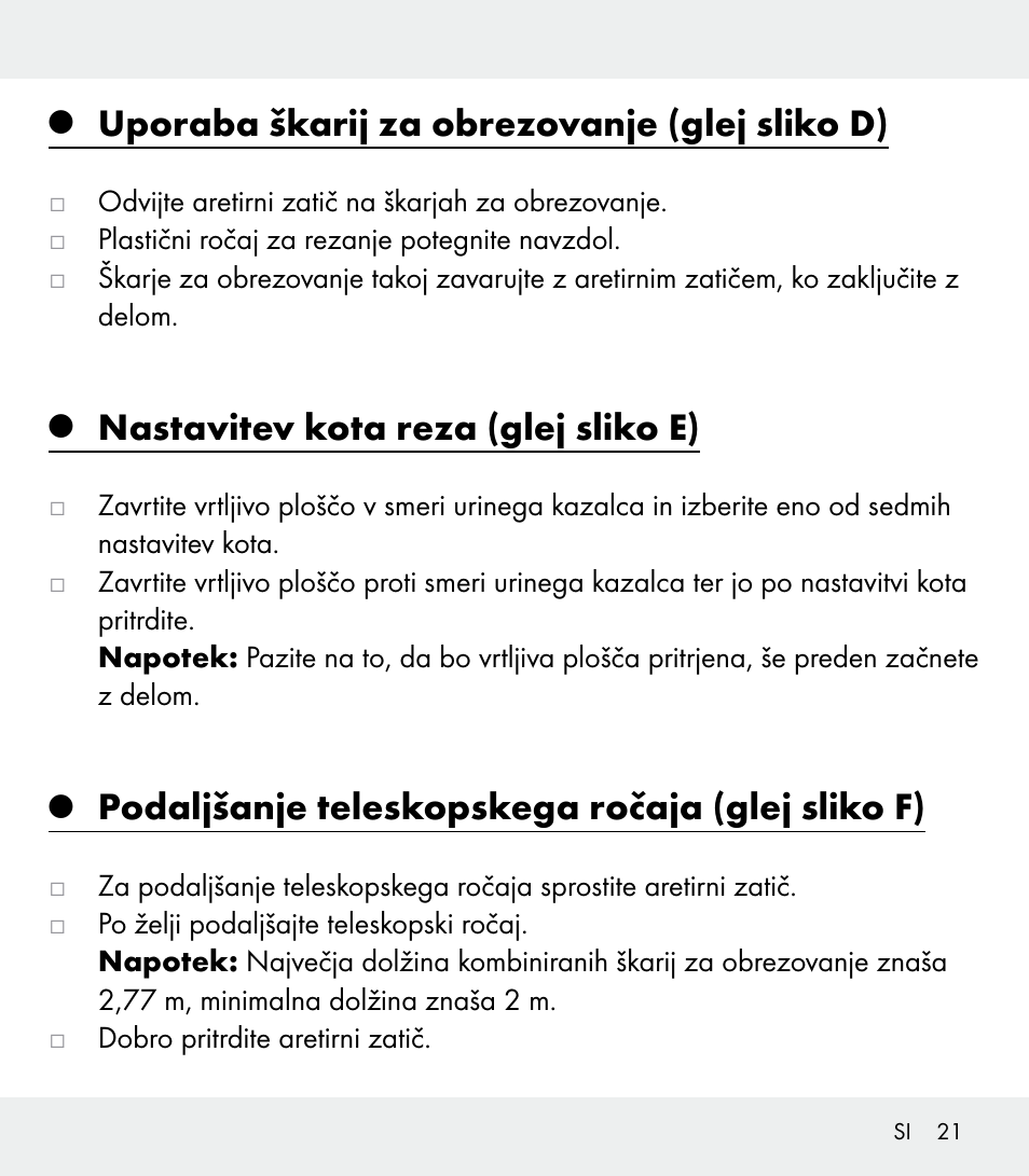 Uporaba škarij za obrezovanje (glej sliko d), Nastavitev kota reza (glej sliko e), Podaljšanje teleskopskega ročaja (glej sliko f) | Florabest Z31309 User Manual | Page 21 / 44
