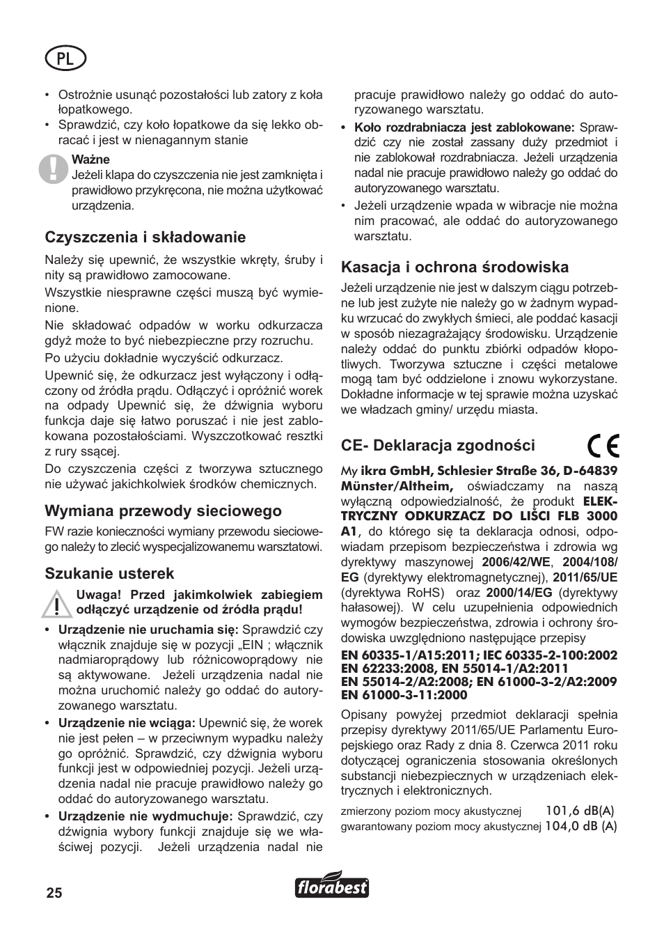 Czyszczenia i składowanie, Wymiana przewody sieciowego, Szukanie usterek | Kasacja i ochrona środowiska, Ce- deklaracja zgodności | Florabest FLB 3000 A1 User Manual | Page 26 / 92