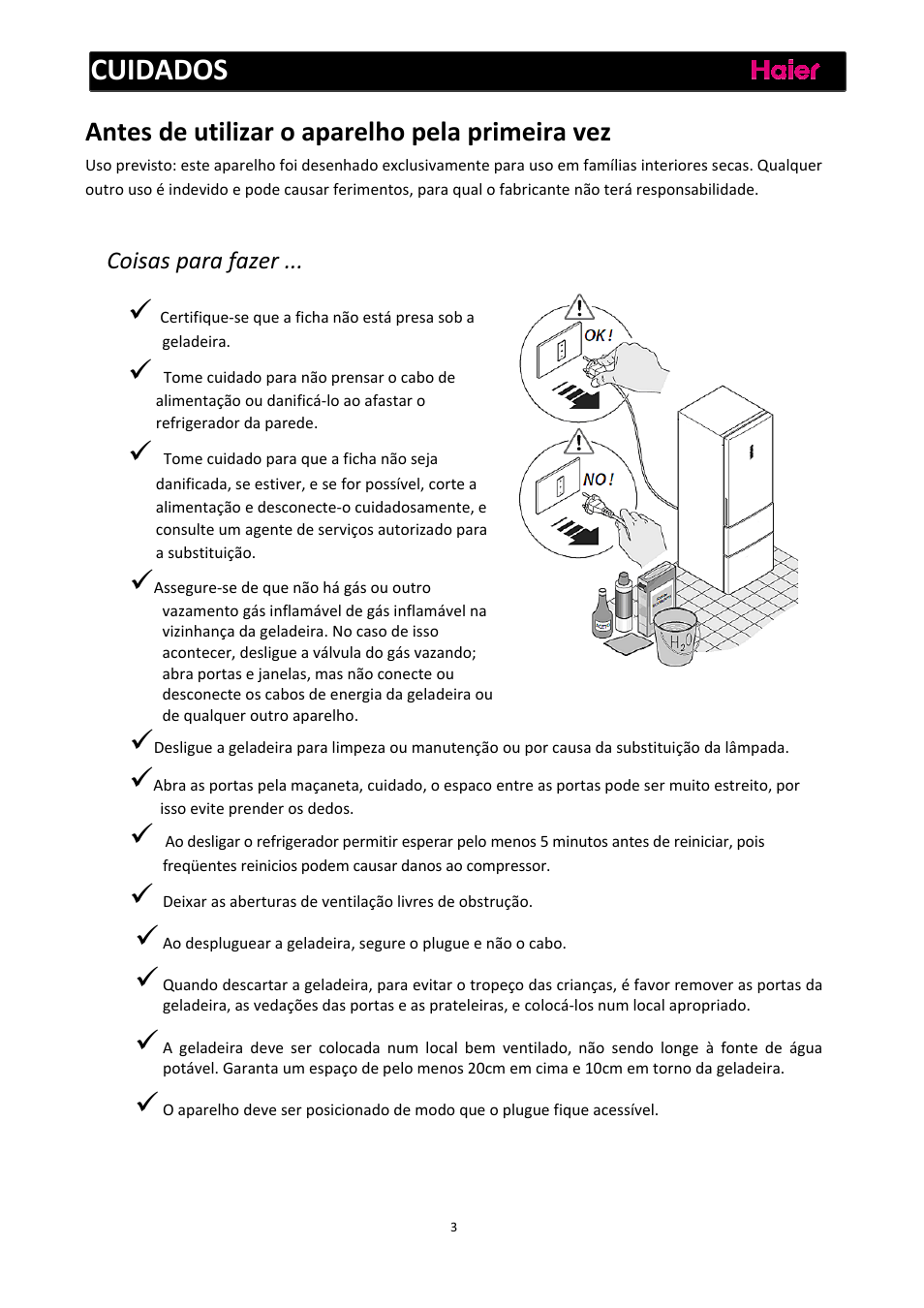 Cuidados, Antes de utilizar o aparelho pela primeira vez | haier C2FE636CFJ User Manual | Page 120 / 283