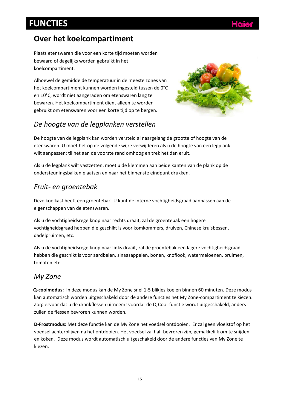 Functies, Over het koelcompartiment, De hoogte van de legplanken verstellen | Fruit‐ en groentebak, My zone | haier C2FE636CFJ User Manual | Page 155 / 283
