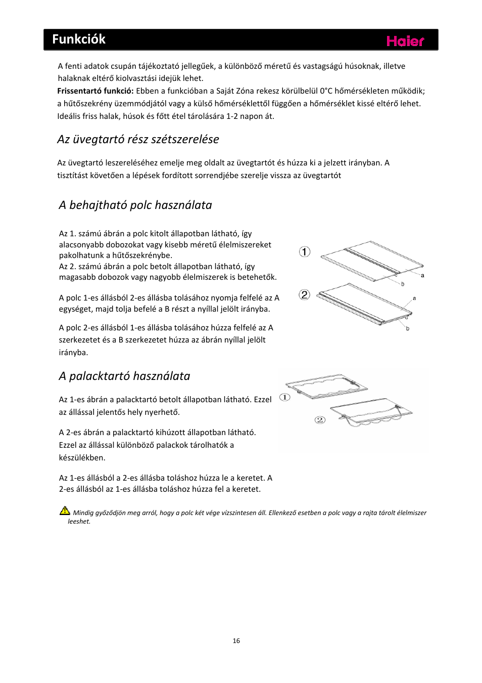 Funkciók, Az üvegtartó rész szétszerelése, A behajtható polc használata | A palacktartó használata | haier C2FE636CFJ User Manual | Page 248 / 283