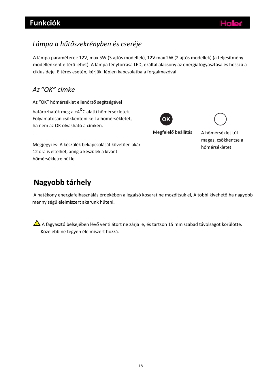 Funkciók, Nagyobb tárhely, Lámpa a hűtőszekrényben és cseréje | Az “ok” címke | haier C2FE636CFJ User Manual | Page 250 / 283