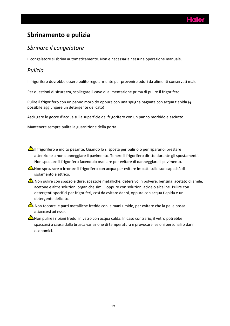 Manutenzione, Sbrinamento e pulizia, Sbrinare il congelatore | Pulizia | haier C2FE636CFJ User Manual | Page 90 / 283