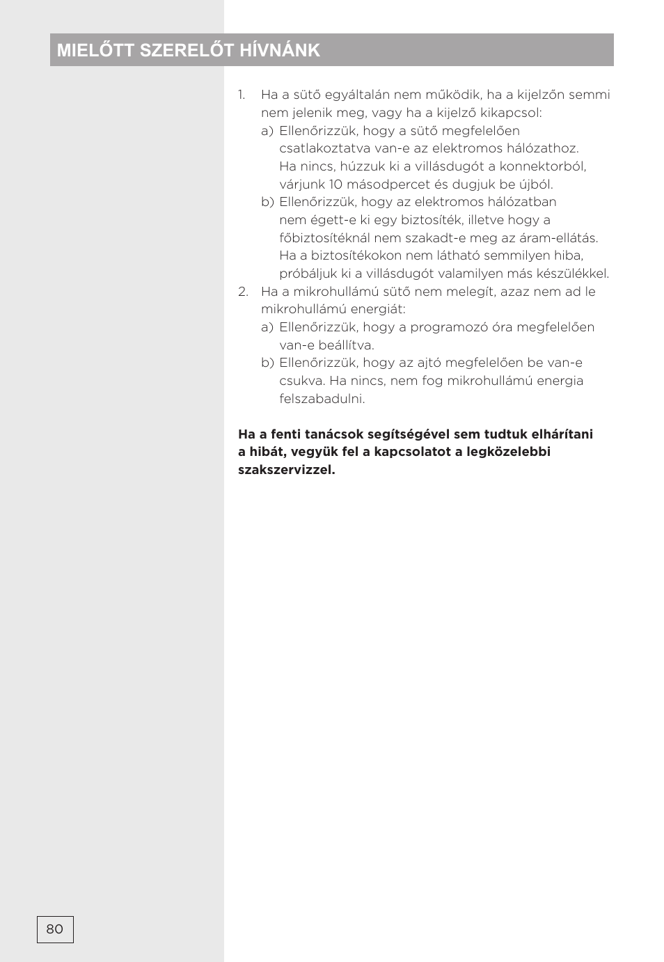 Mielőtt szerelőt hívnánk | Gorenje MMO20DBII User Manual | Page 80 / 116