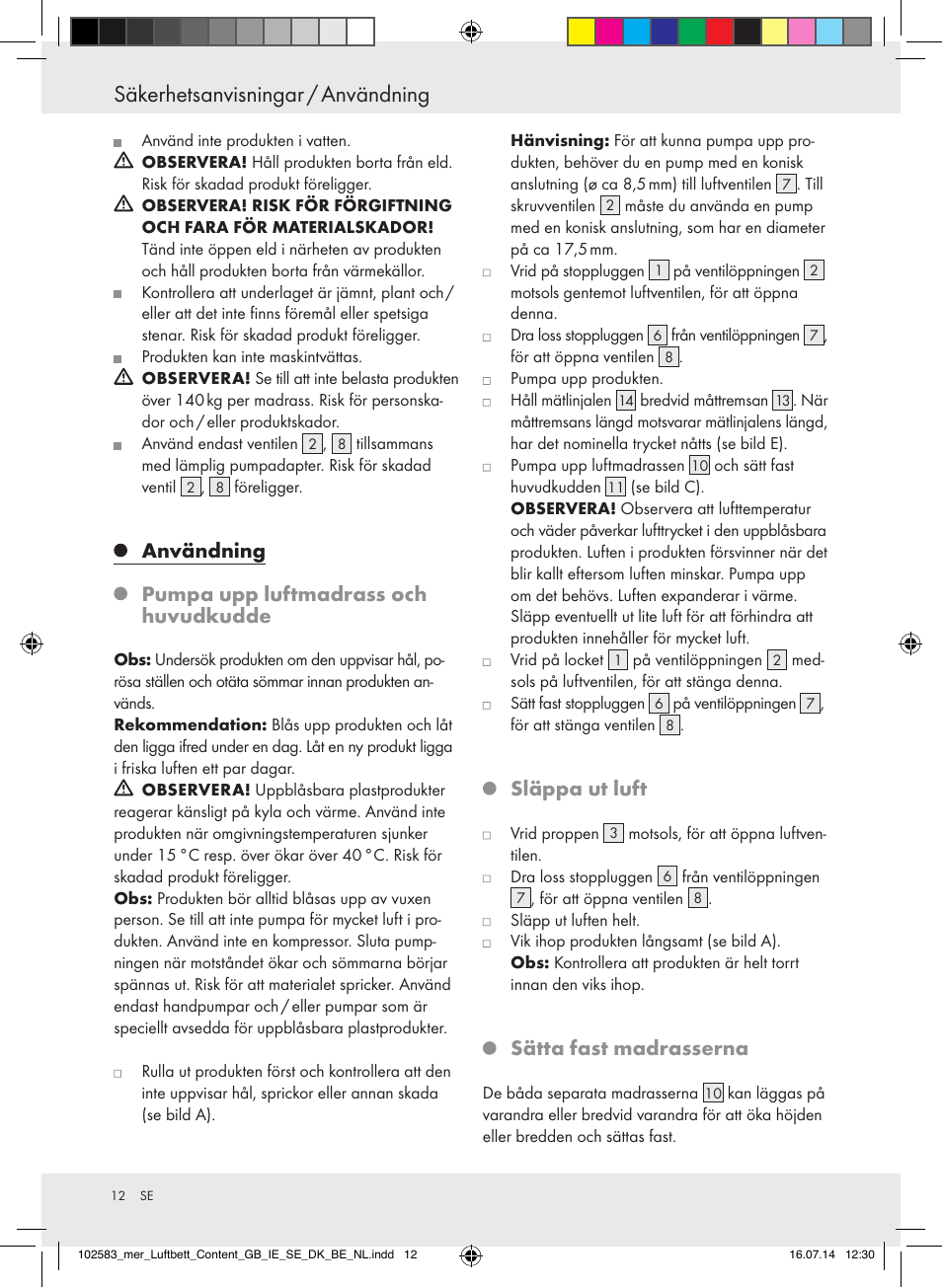 Användning, Pumpa upp luftmadrass och huvudkudde, Släppa ut luft | Sätta fast madrasserna | Meradiso Z31688 User Manual | Page 12 / 29