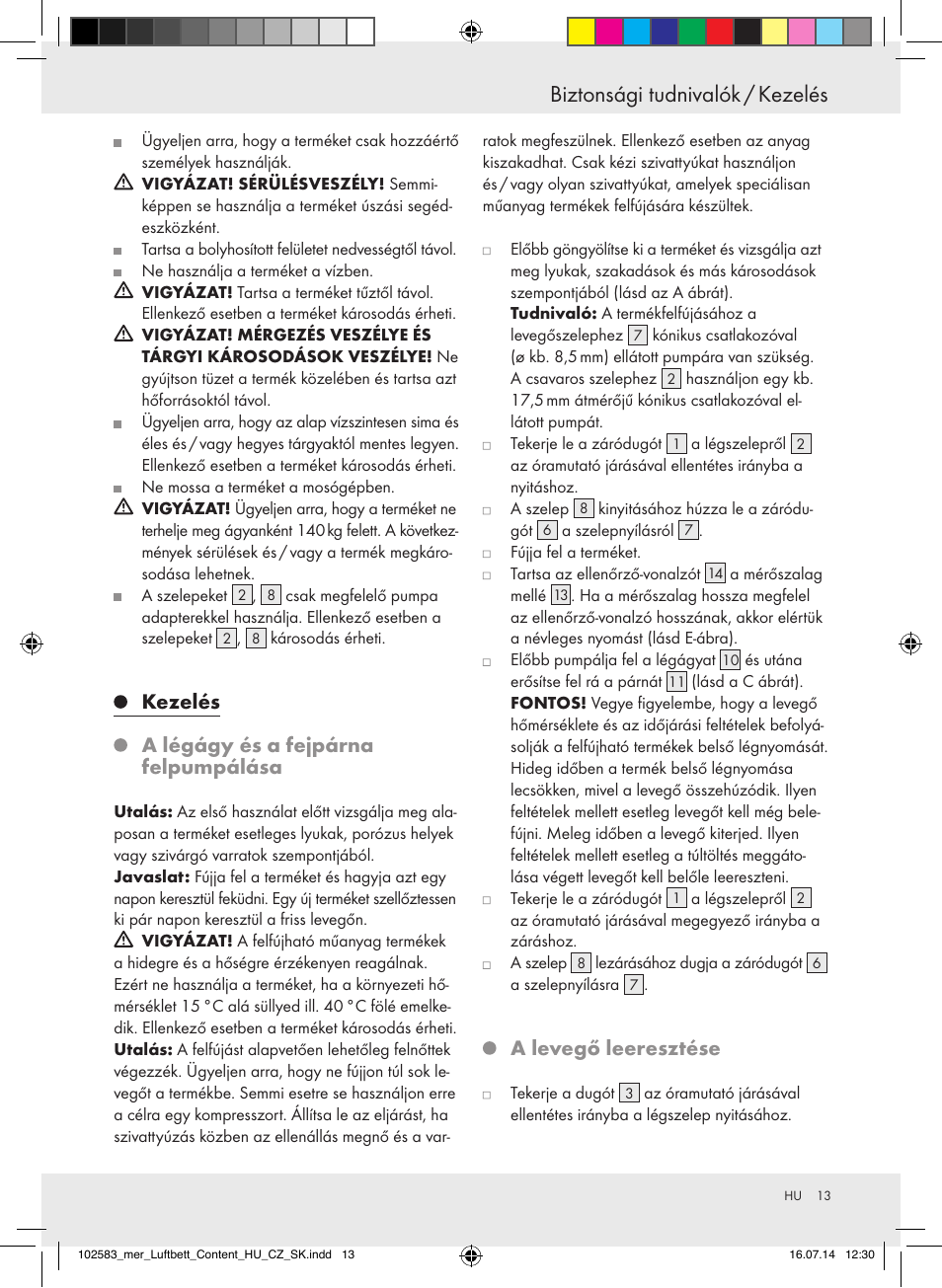 Biztonsági tudnivalók / kezelés, Kezelés, A légágy és a fejpárna felpumpálása | A levegő leeresztése | Meradiso Z31688 User Manual | Page 13 / 32