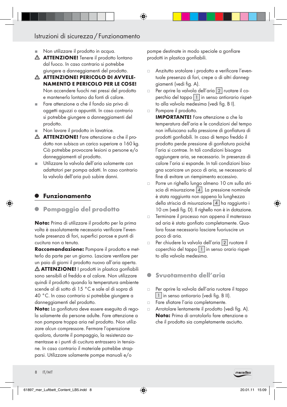 Istruzioni di sicurezza / funzionamento, Funzionamento, Pompaggio del prodotto | Svuotamento dell’aria | Meradiso Air Bed User Manual | Page 6 / 16