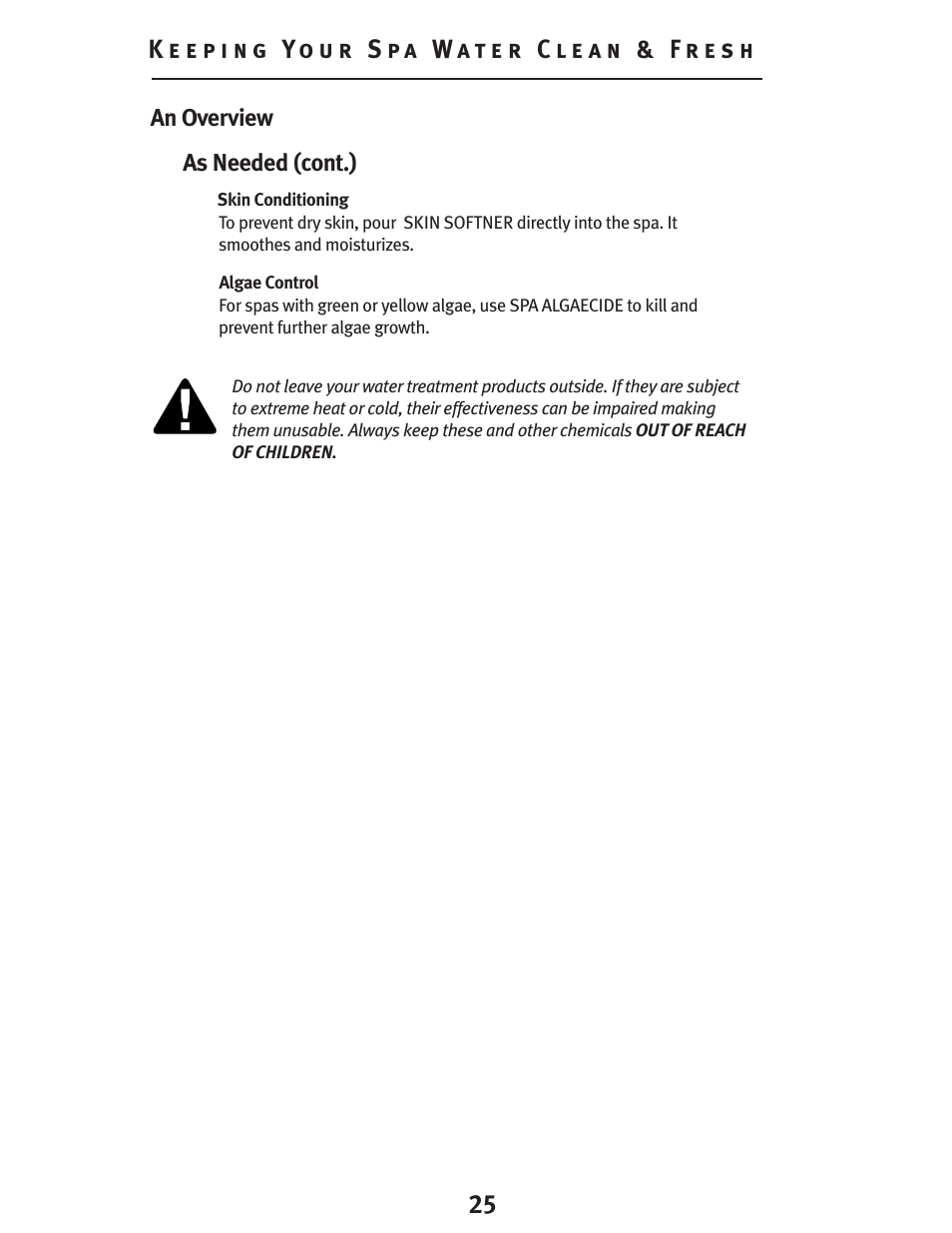 An overview, As needed (cont.) | Dynasty Spas D-2000 User Manual | Page 25 / 33