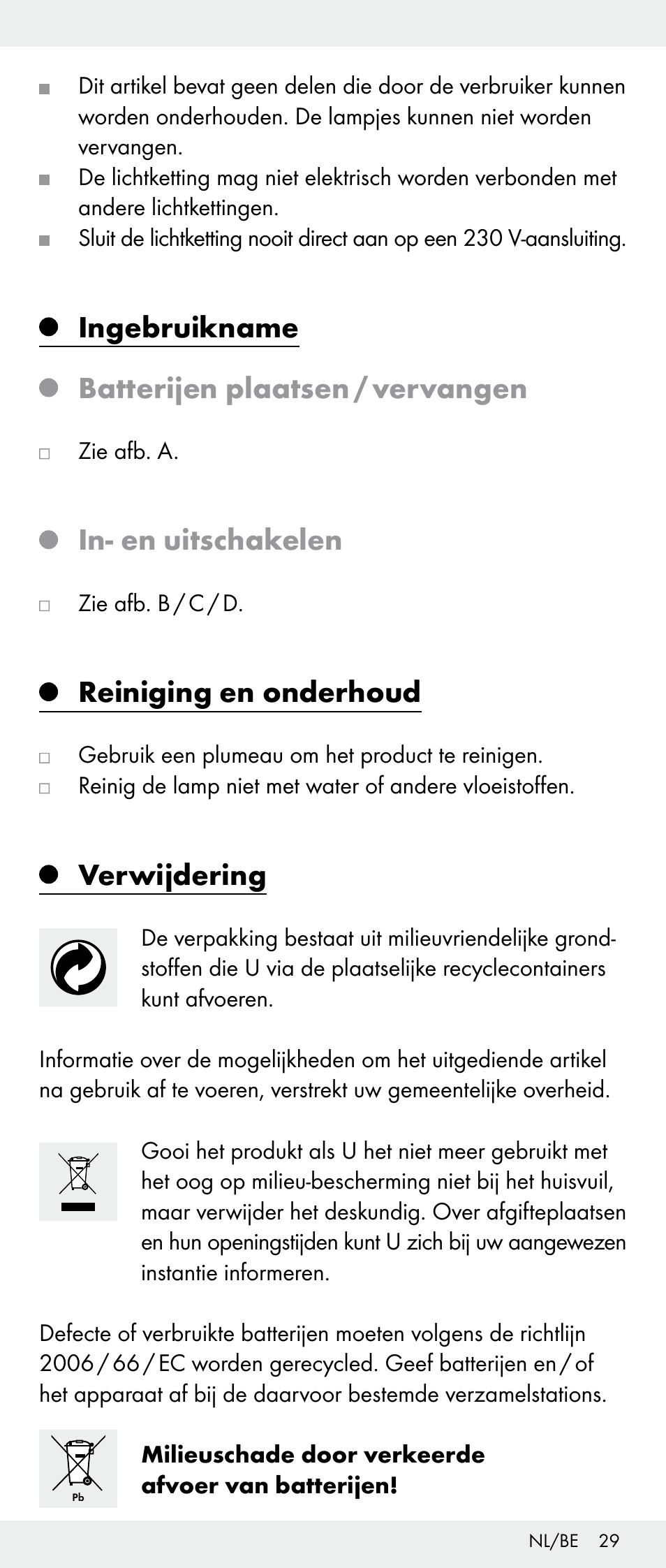 Ingebruikname batterijen plaatsen / vervangen, In- en uitschakelen, Reiniging en onderhoud | Verwijdering | Melinera Z30893A/Z30893C/Z30893F User Manual | Page 29 / 36