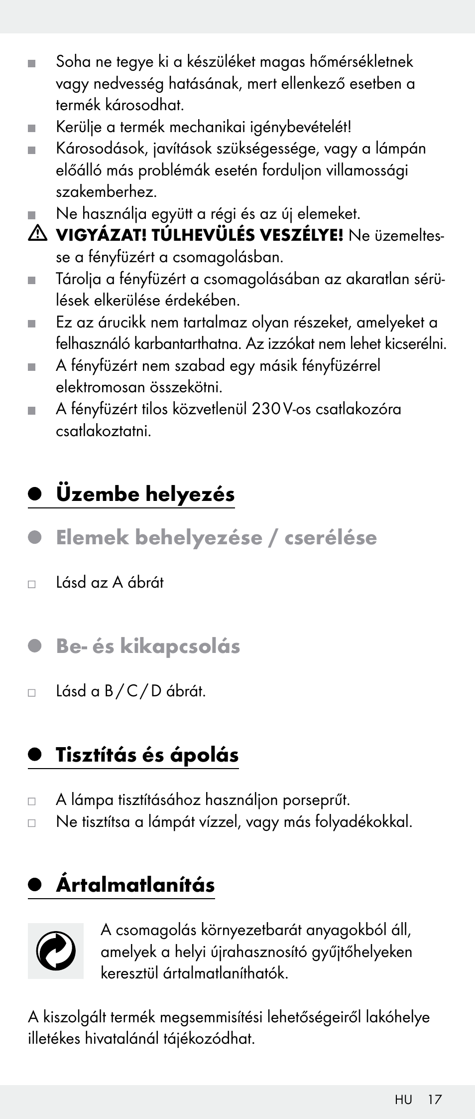 Üzembe helyezés elemek behelyezése / cserélése, Be- és kikapcsolás, Tisztítás és ápolás | Ártalmatlanítás | Melinera Z30893A/Z30893C/Z30893F User Manual | Page 17 / 40