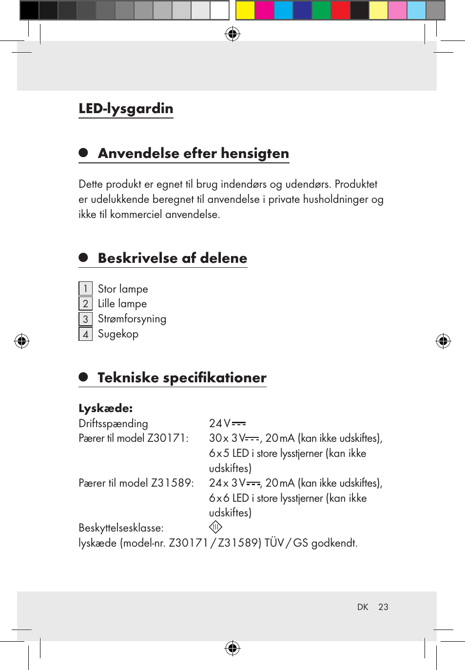 Led-lysgardin, Anvendelse efter hensigten, Beskrivelse af delene | Tekniske specifikationer | Melinera Z30171-BS/Z31589-BS User Manual | Page 23 / 49