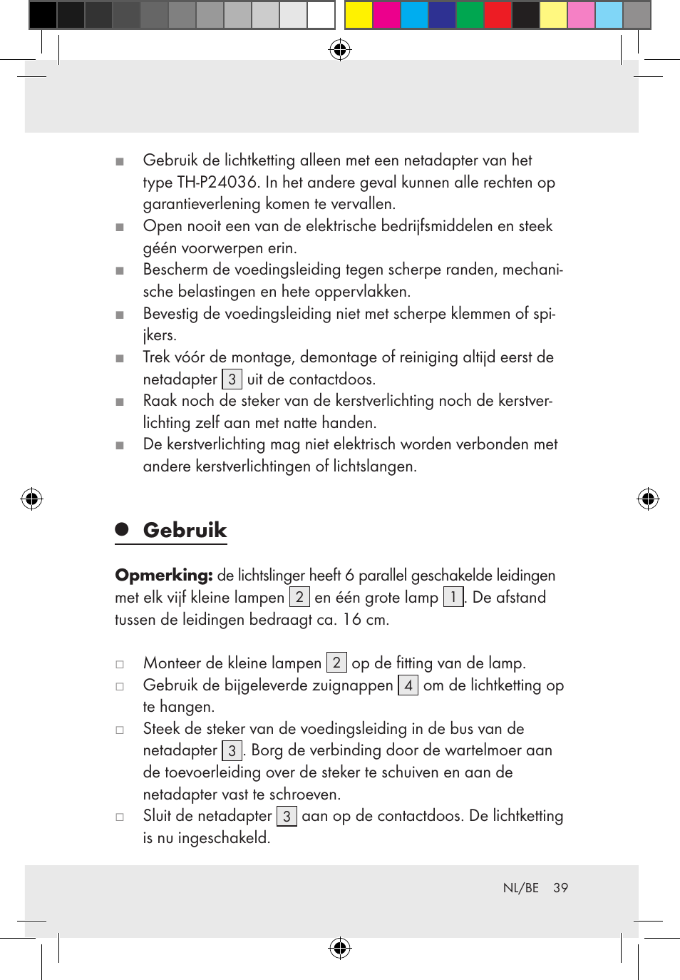 Gebruik | Melinera Z30171-BS/Z31589-BS User Manual | Page 39 / 49